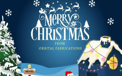 The Orbital Fabrications Team wishes you a Merry Christmas & Happy New Year